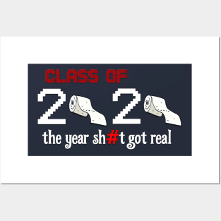 class of 2020 the year sh#t got real Posters and Art